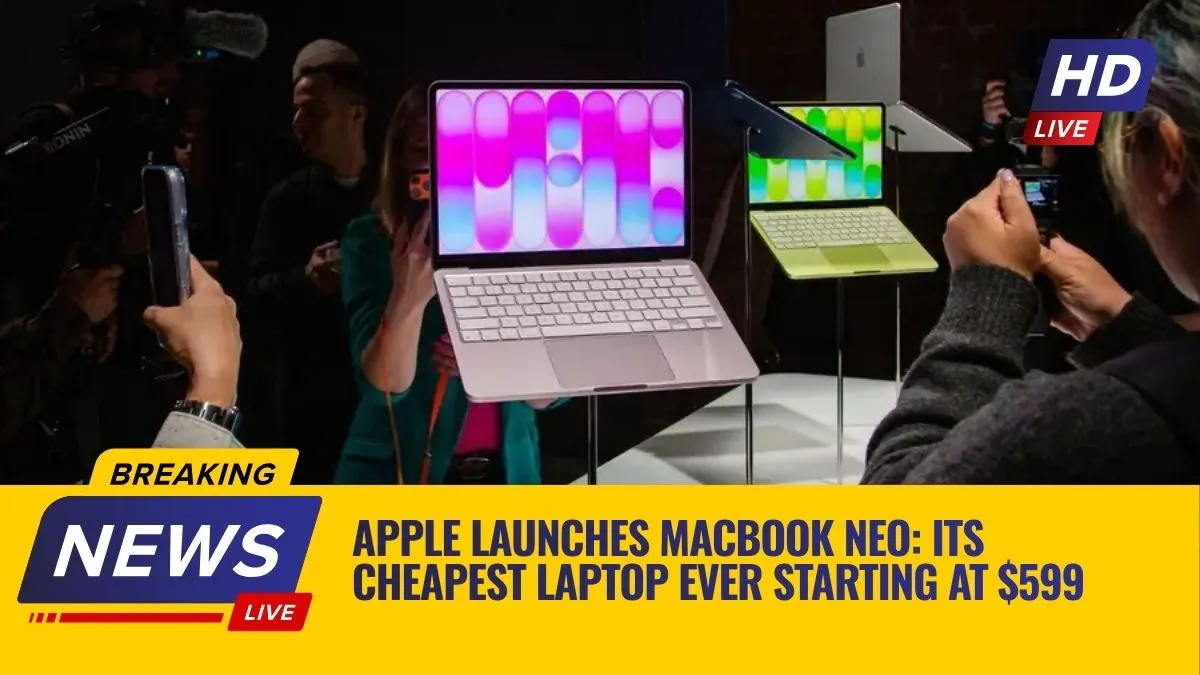 Apple Launches MacBook Neo: Its Cheapest Laptop Ever Starting at $599