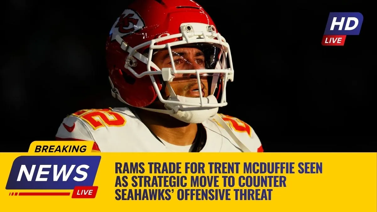 Rams Trade for Trent McDuffie Seen as Strategic Move to Counter Seahawks’ Offensive Threat