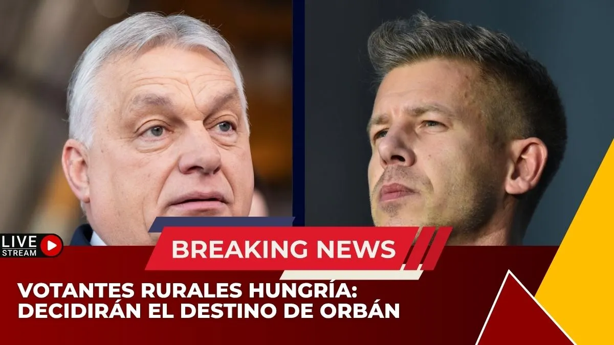 Votantes rurales Hungría: decidirán el destino de Orbán