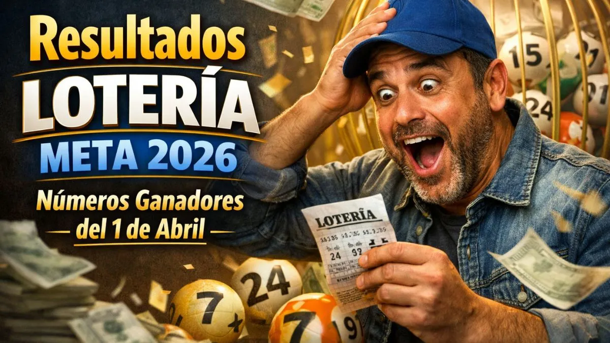 Resultados Lotería Meta 2026: Números Ganadores del 1 de Abril